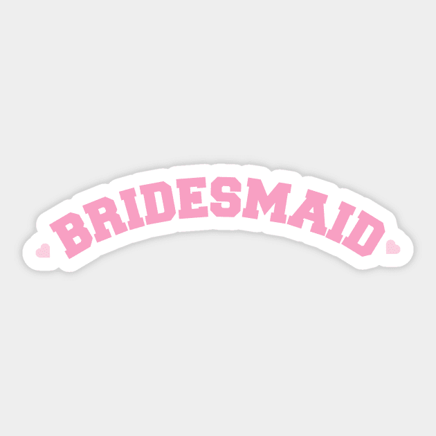 Bridesmaid Varsity Lettering with Hearts Sticker by Moon Ink Design